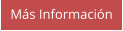 Más Información